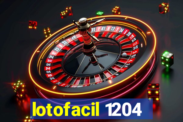 lotofacil 1204